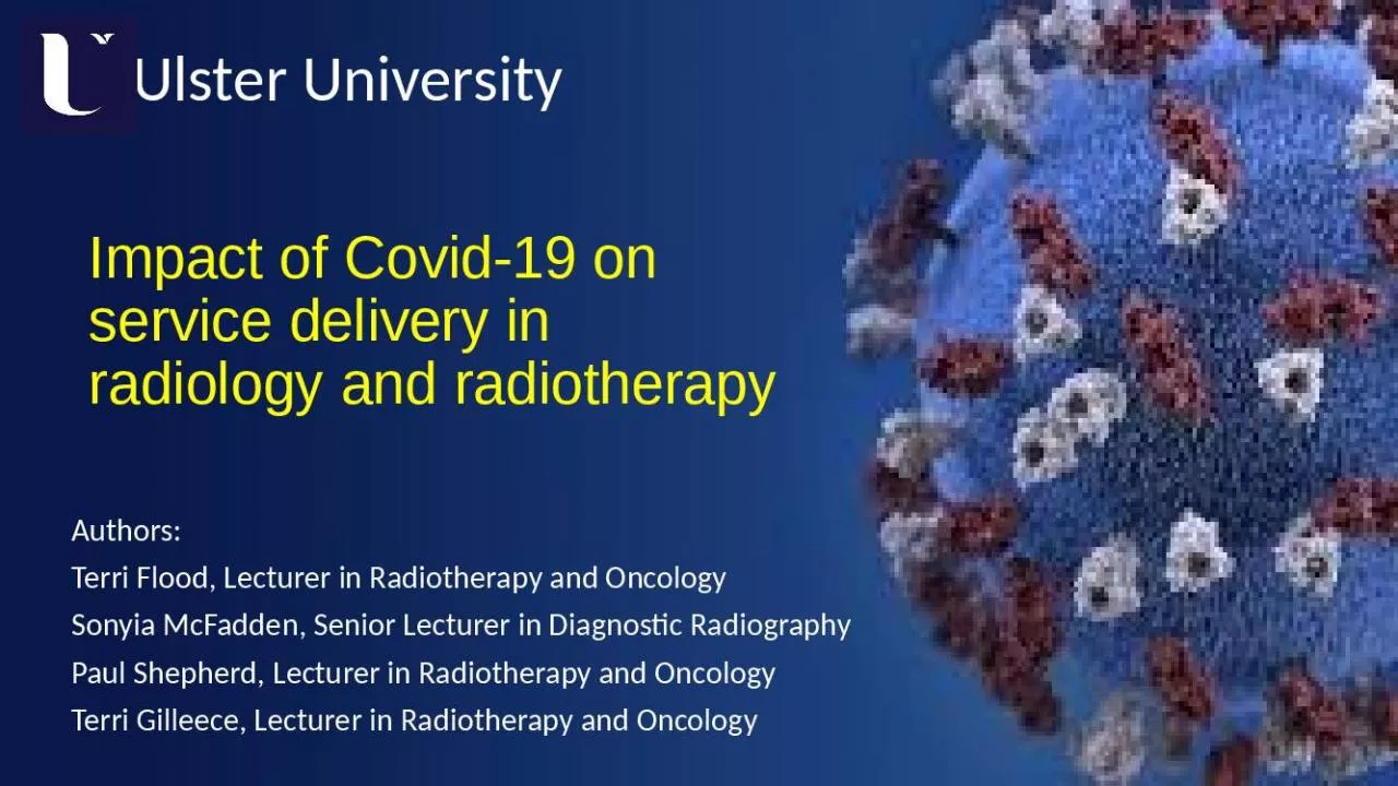 PPT-Impact of Covid-19 on service delivery in radiology and radiotherapy