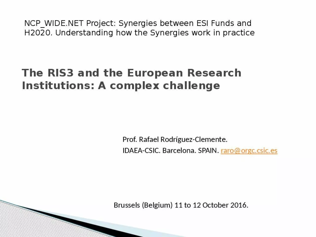 PPT-The RIS3 and the European Research Institutions: A complex challenge