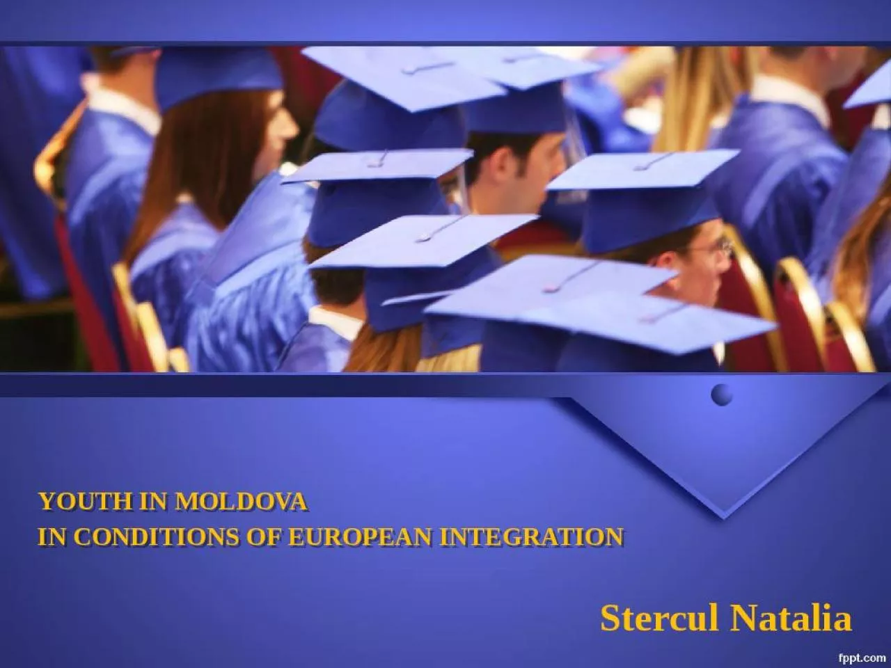 PPT-YOUTH IN MOLDOVA IN CONDITIONS OF EUROPEAN INTEGRATION