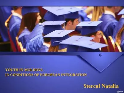 YOUTH IN MOLDOVA  IN CONDITIONS OF EUROPEAN INTEGRATION