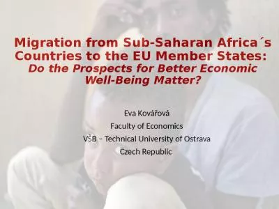 Migration from Sub-Saharan Africa s Countries to the EU Member States:  Do the Prospects for Better Economic Well-Being Matter?