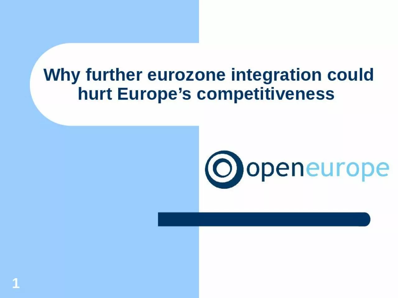 PPT-Why further eurozone integration could hurt Europe s competitiveness