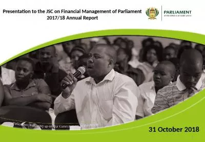 Presentation to the JSC on Financial Management of Parliament 2017/18 Annual Report