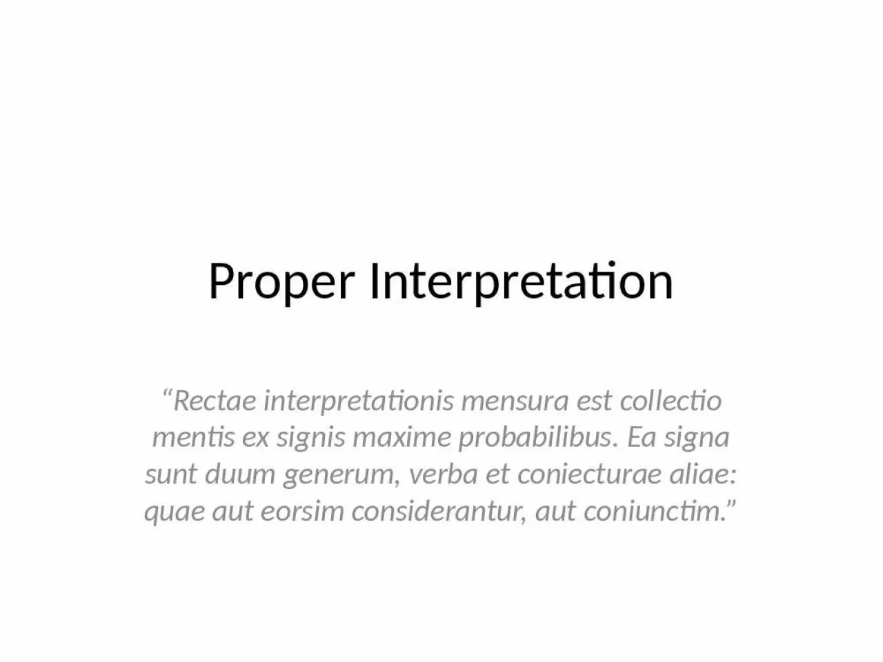 PPT-Proper Interpretation