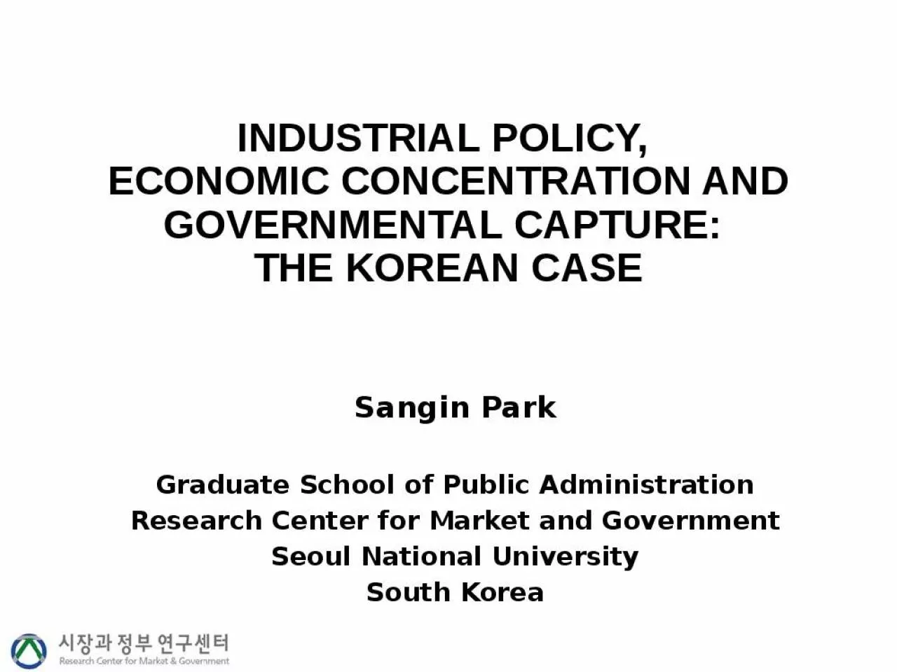 PPT-Industrial policy, economic concentration and governmental capture: the Korean case