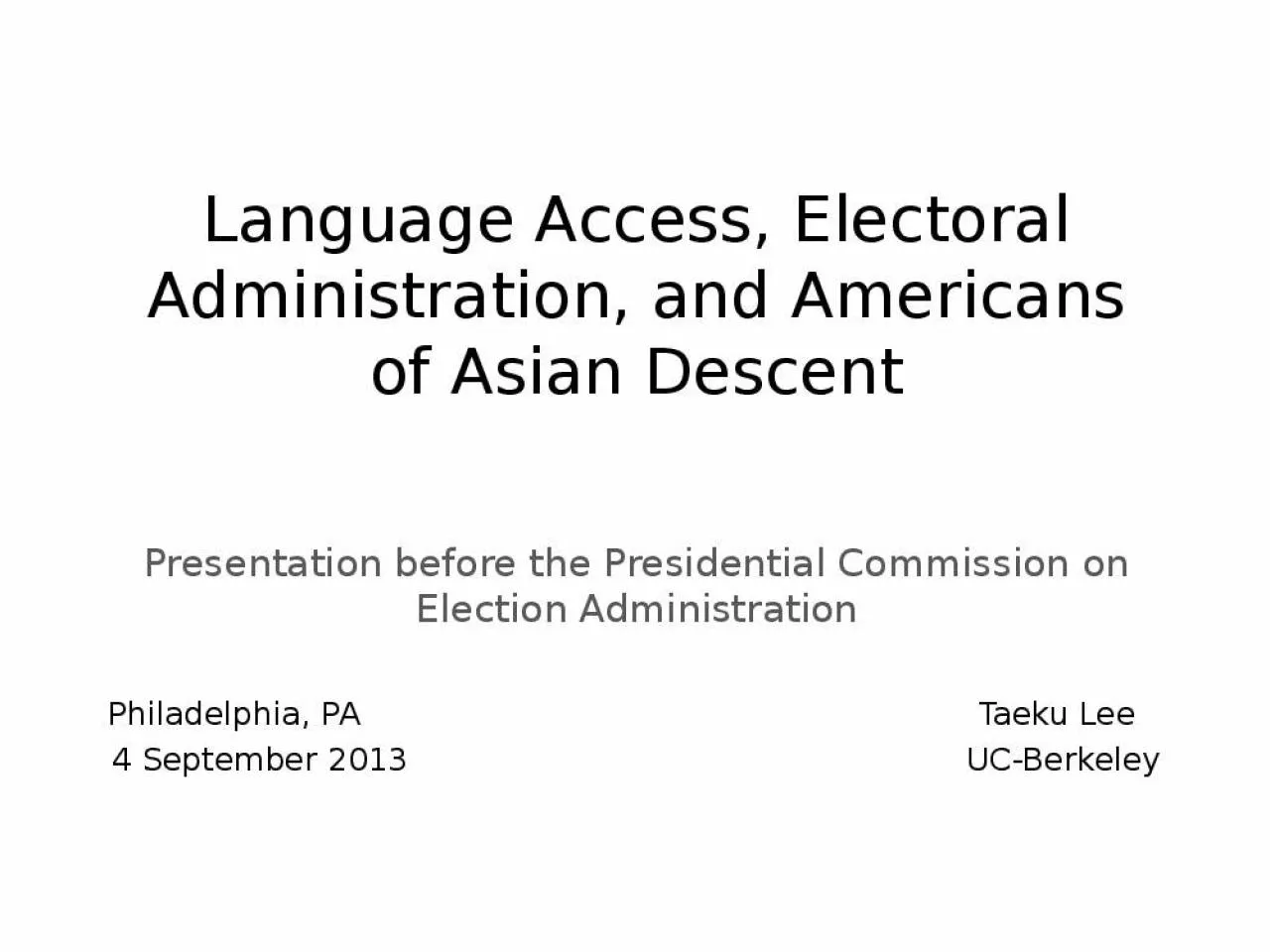 PPT-Language Access, Electoral Administration, and Americans of Asian Descent