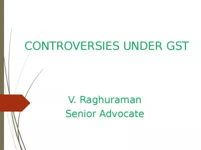 CONTROVERSIES UNDER GST