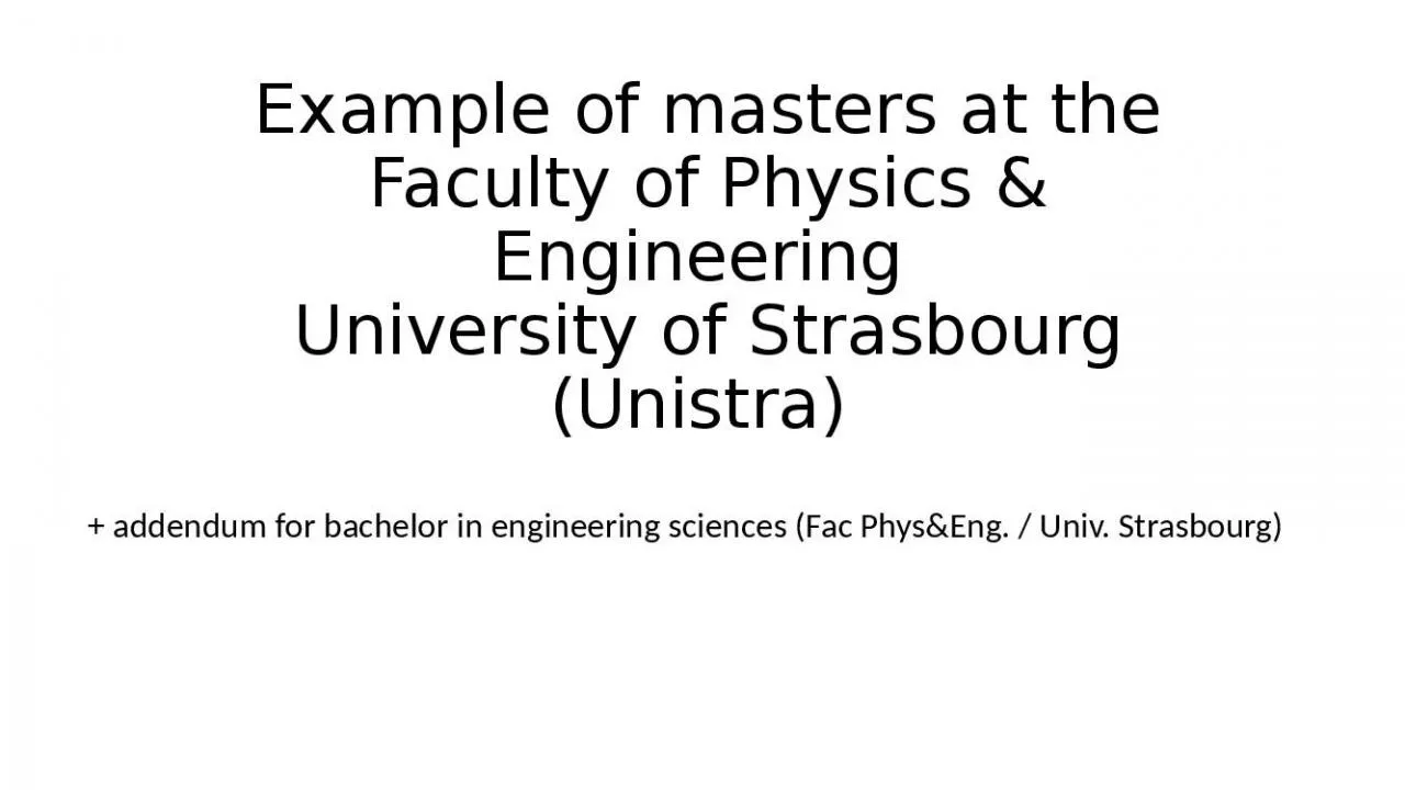 PPT-Example of masters at the Faculty of Physics & Engineering University of Strasbourg (Unistra)