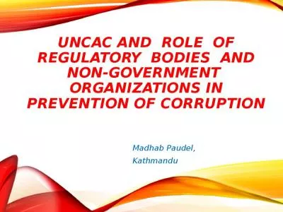 UNCAC and  Role  of Regulatory  Bodies  and Non-government  Organizations in Prevention of Corruption