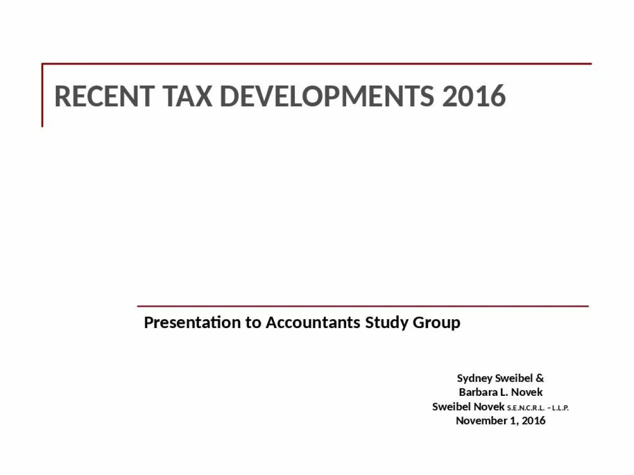 PPT-RECENT TAX DEVELOPMENTS 2016