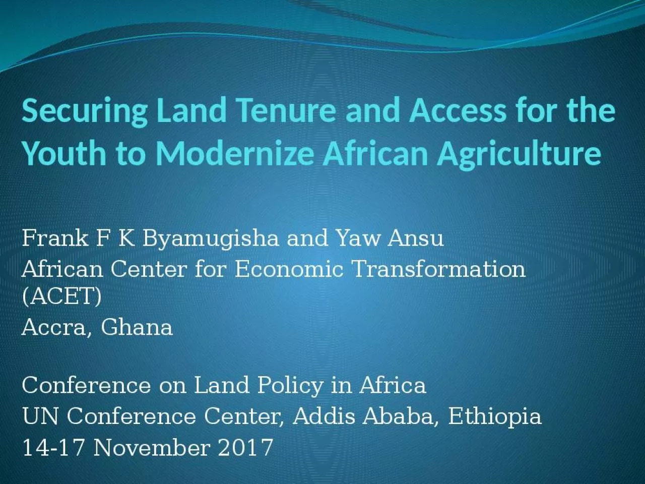 PPT-Securing Land Tenure and Access for the Youth to Modernize African Agriculture