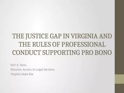 The Justice Gap in Virginia and the Rules of Professional Conduct Supporting Pro Bono