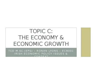 TOPIC C: The Economy & Economic Growth