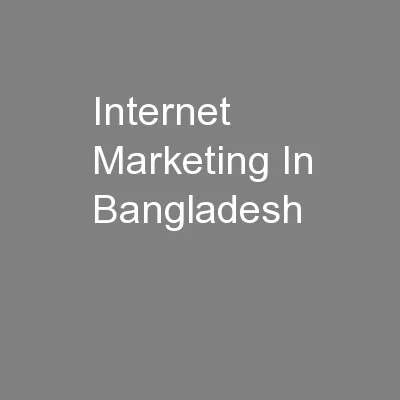 Internet Marketing In Bangladesh