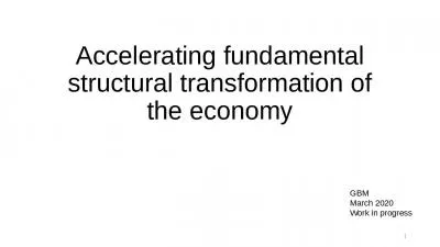 Accelerating fundamental structural transformation of the economy