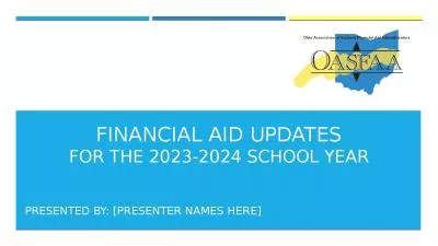 FINANCIAL AID UPDATES For the 2023-2024 School Year