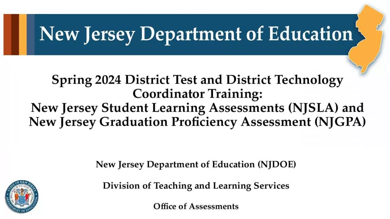 PPT-Spring 2024 District Test and District Technology Coordinator Training: New Jersey Student