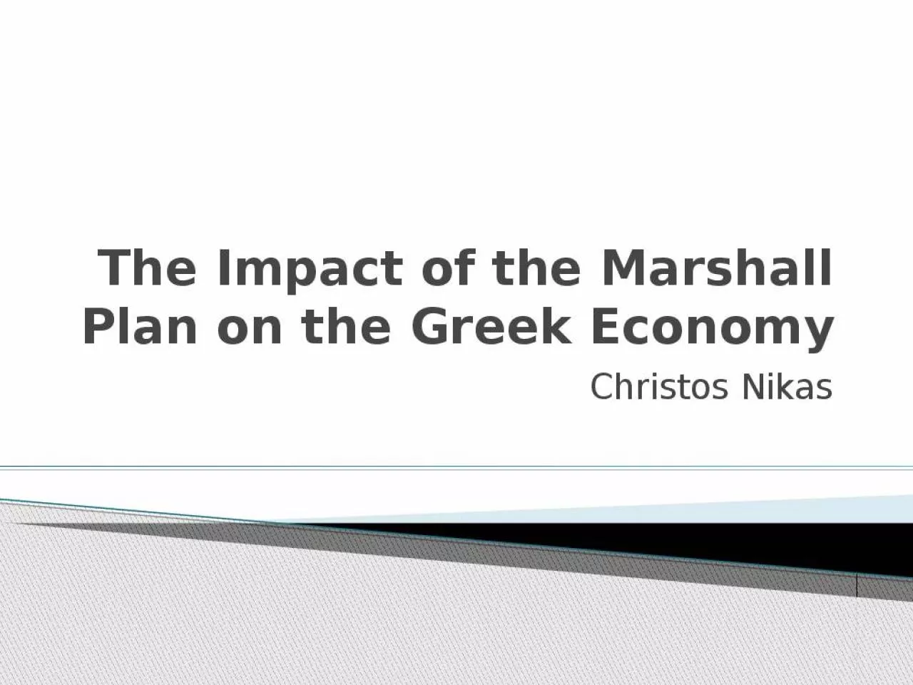 PPT-The Impact of the Marshall Plan on the Greek Economy