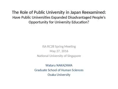 The Role of Public University in Japan Reexamined: Have Public Universities Expanded Disadvantaged People s Opportunity for University Education?