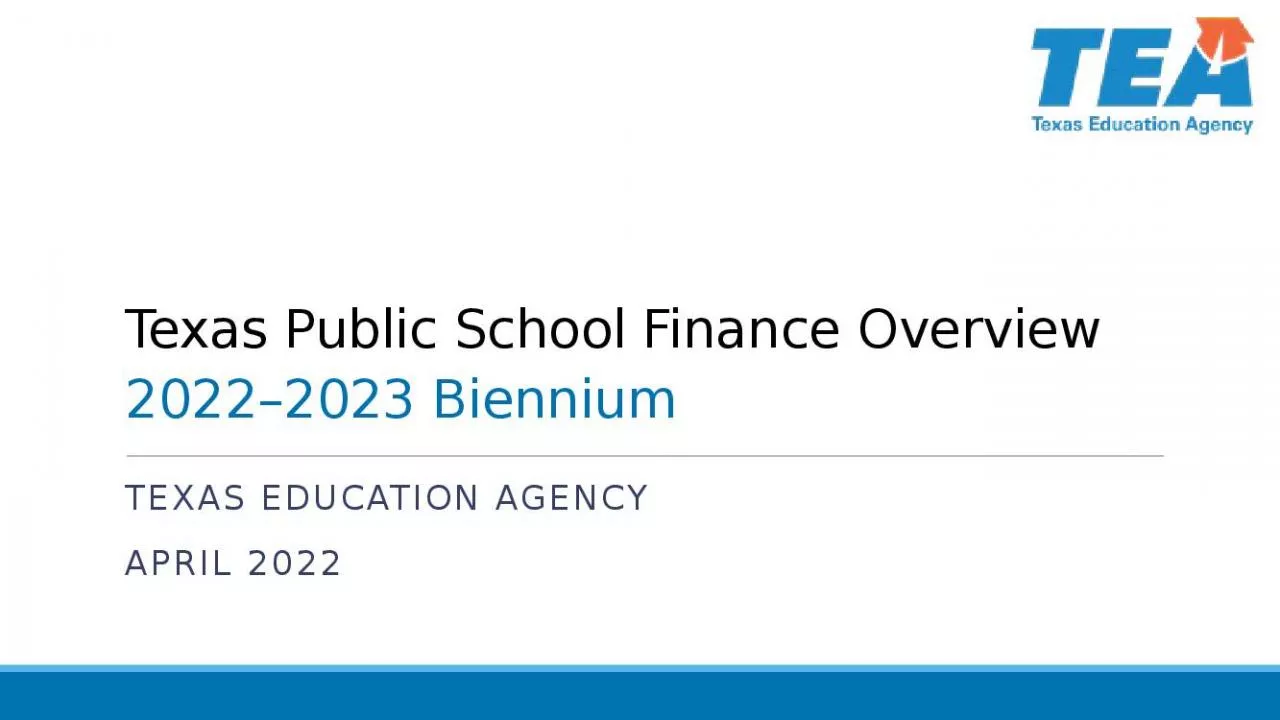 PPT-Texas Public School Finance Overview 2022 2023 Biennium