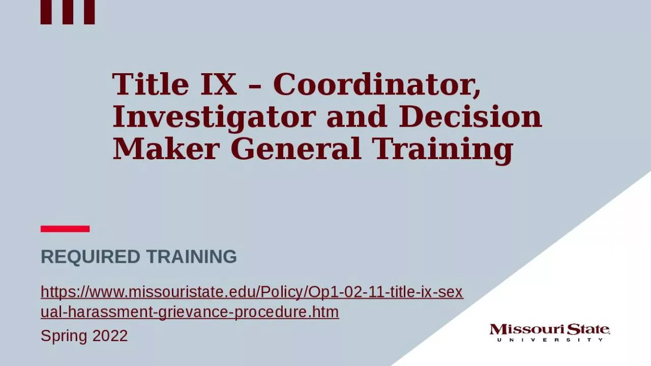 PPT-Title IX Coordinator, Investigator and Decision Maker General Training