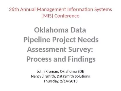 John Kraman, Oklahoma SDE Nancy J. Smith, DataSmith Solutions Thursday, 2/14/2013