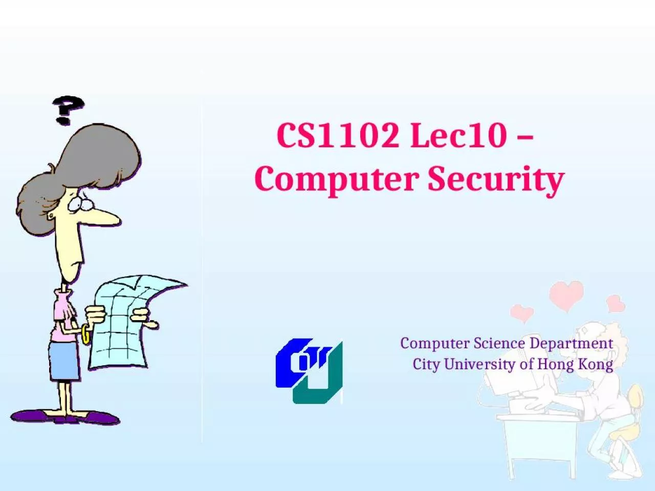 PPT-CS1102 Lec10 Computer Security