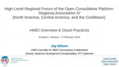 High-Level Regional Forum of the Open Consultative Platform   Regional Association IV  (North America, Central America, and the Caribbean)  HMEI Overview & Good Practices