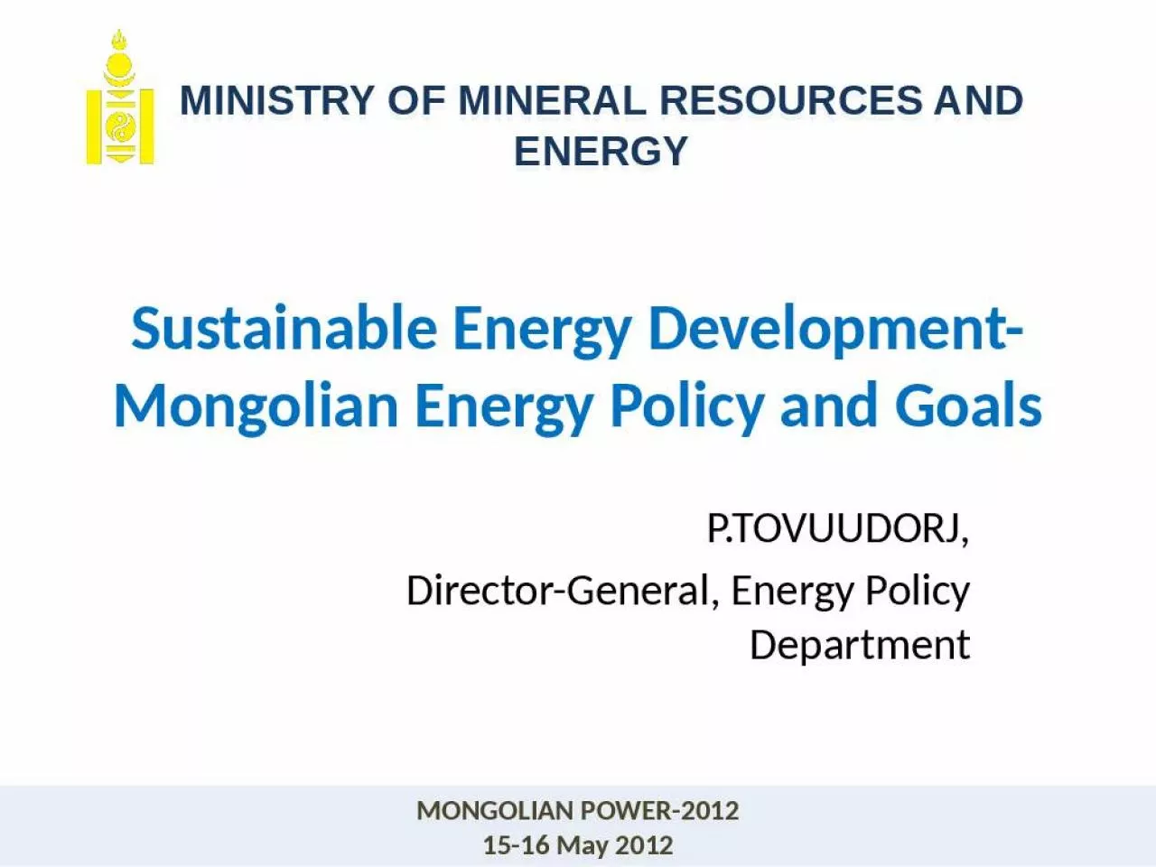 PPT-Sustainable Energy Development-Mongolian Energy Policy and Goals