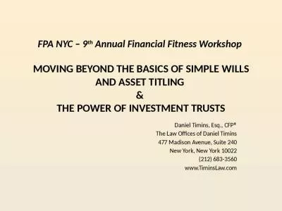 FPA NYC   9th Annual Financial Fitness Workshop  MOVING BEYOND THE BASICS OF SIMPLE WILLS AND ASSET TITLING  &  THE POWER OF INVESTMENT TRUSTS