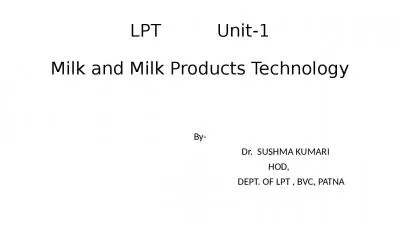 LPT          Unit-1 Milk and Milk Products Technology