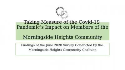 Taking Measure of the Covid-19  Pandemic s Impact on Members of the  Morningside Heights Community