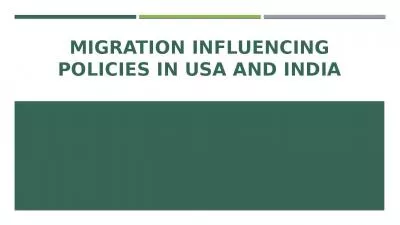 Migration Influencing Policies in USA and India