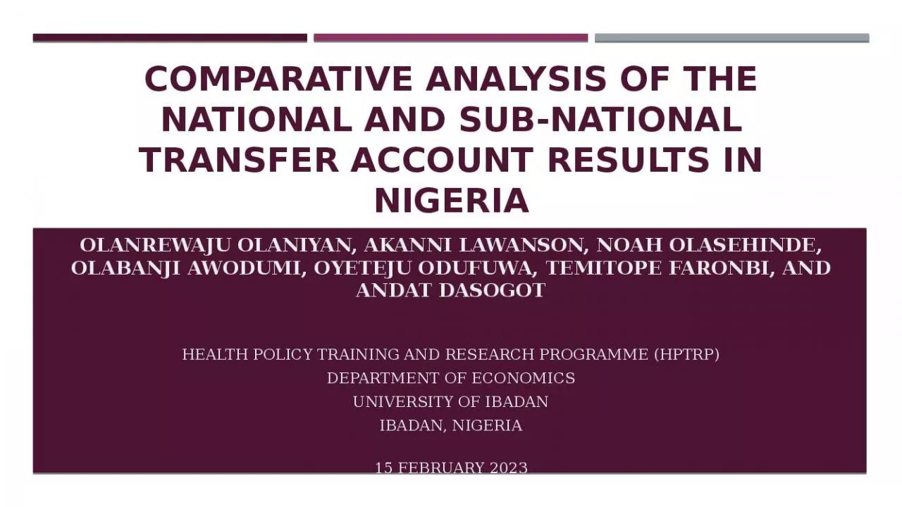 PPT-Comparative Analysis of the National and Sub-National Transfer Account Results in Nigeria