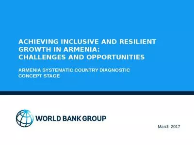 Achieving Inclusive and Resilient Growth in Armenia:   CHALLENGES AND OPPORTUNITIES