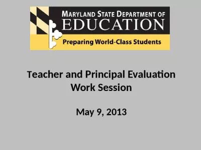 Teacher and Principal Evaluation Work Session  May 9, 2013