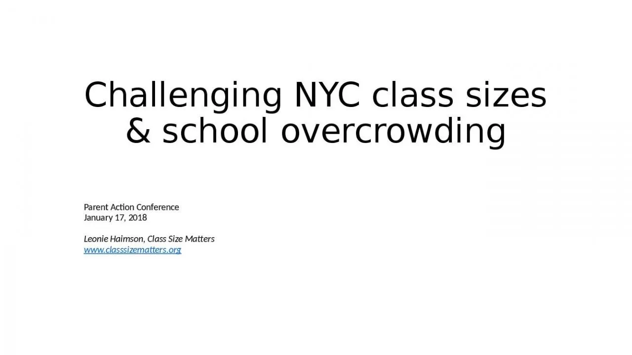 PPT-Challenging NYC class sizes & school overcrowding