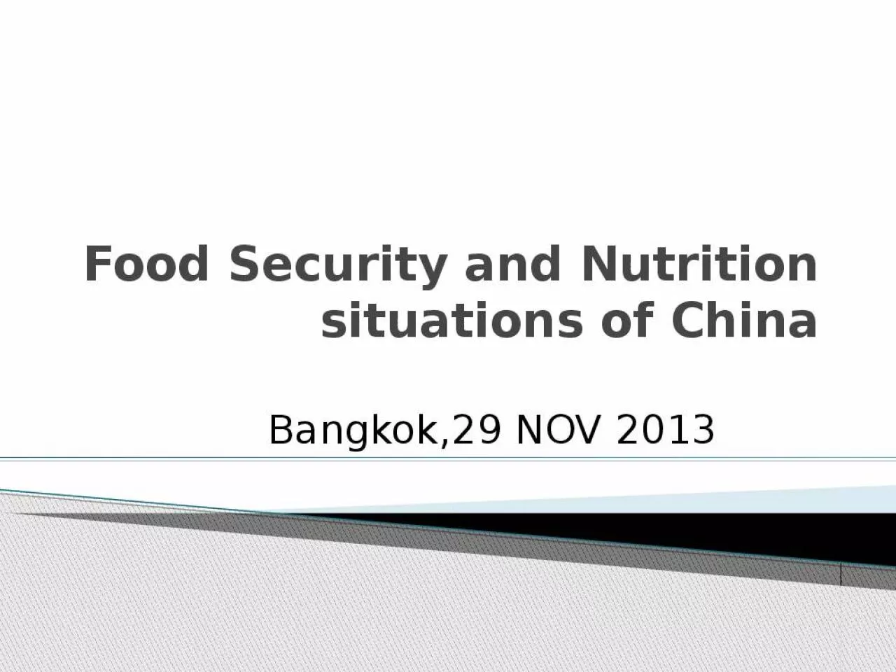 PPT-Food Security and Nutrition situations of China