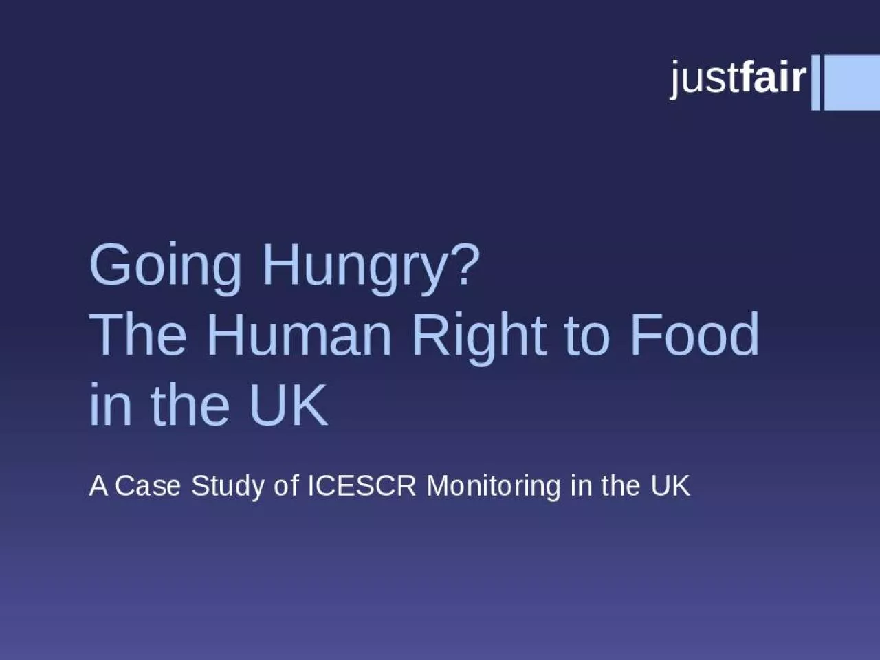 PPT-Going Hungry? The Human Right to Food in the UK