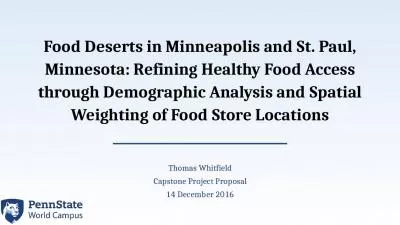 Food Deserts in Minneapolis and St. Paul, Minnesota: Refining Healthy Food Access through