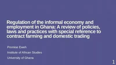 Regulation of the informal economy and employment in Ghana: A review of policies, laws and practices with special reference to contract farming and domestic trading