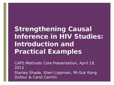 Strengthening Causal Inference in HIV Studies: Introduction and Practical Examples