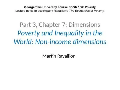 Part 3, Chapter 7: Dimensions Poverty and Inequality in the World: Non-income dimensions