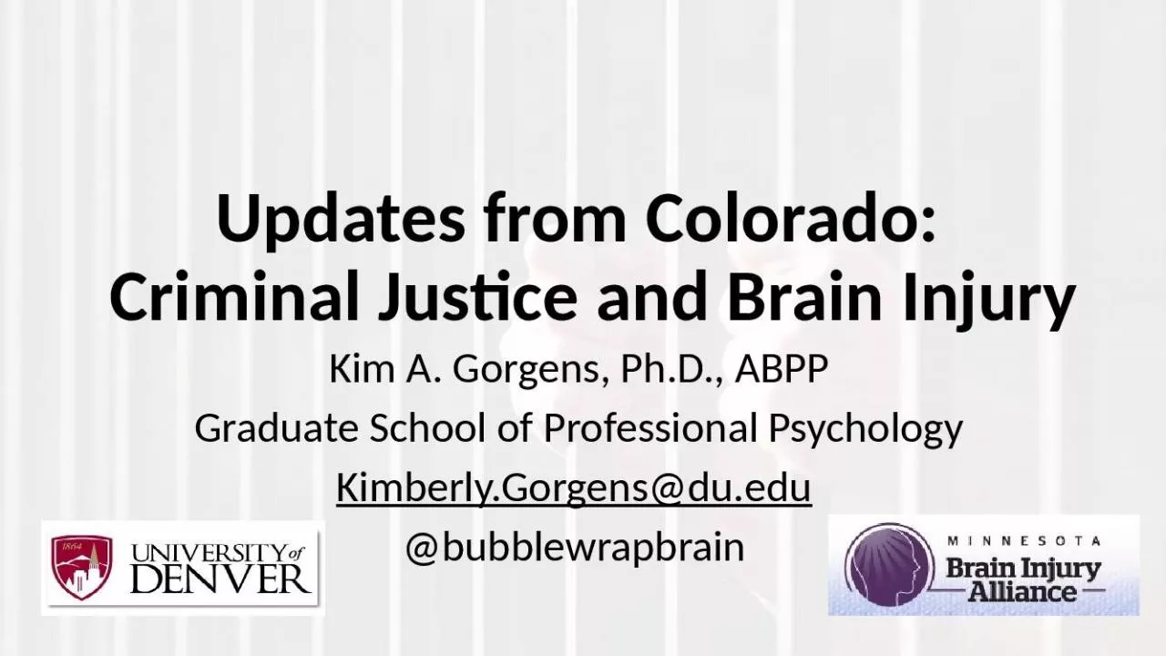 PPT-Updates from Colorado: Criminal Justice and Brain Injury