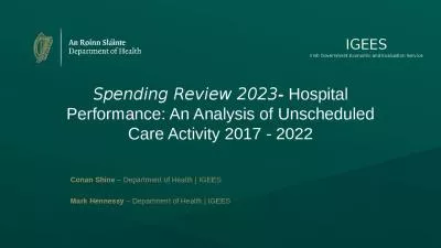 Spending Review 2023- Hospital Performance: An Analysis of Unscheduled Care Activity 2017 - 2022