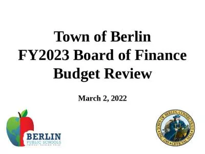 Town of Berlin FY2023 Board of Finance Budget Review March 2, 2022