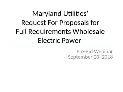 Maryland Utilities Request For Proposals for Full Requirements Wholesale Electric Power