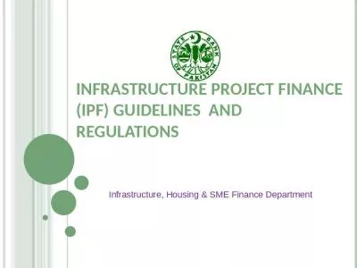 Infrastructure Project Finance (IPF) Guidelines  and Regulations