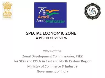 SPECIAL ECONOMIC ZONE  A PERSPECTIVE VIEW