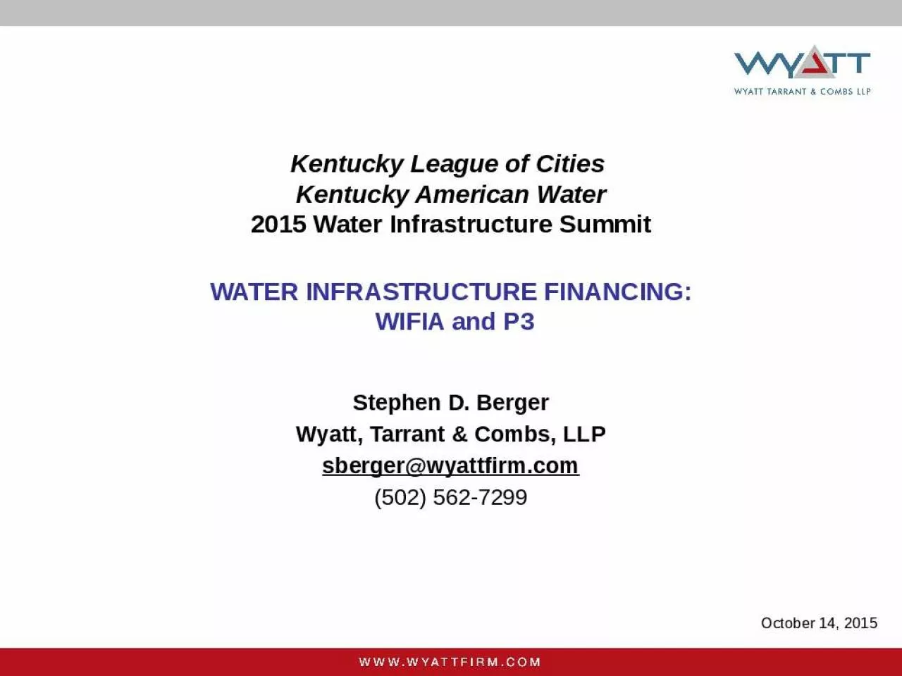 PPT-Kentucky League of Cities Kentucky American Water 2015 Water Infrastructure Summit WATER